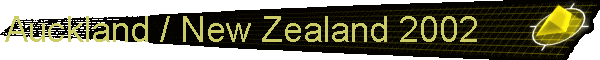 Auckland / New Zealand 2002